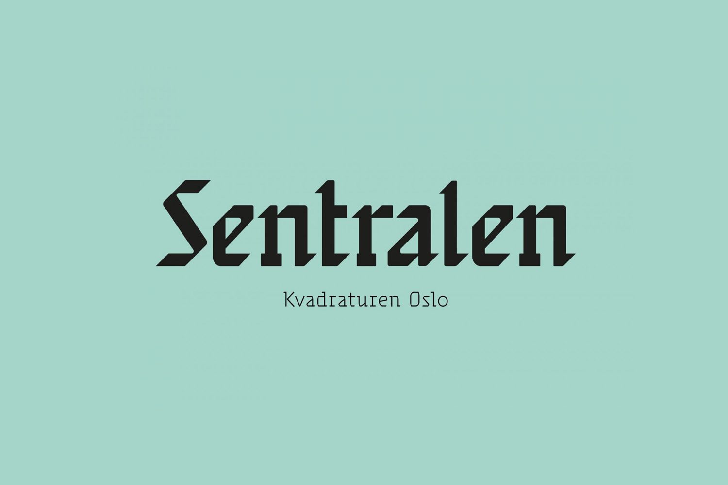 Brand identity and custom typography for Oslo-based cultural centre and co-working space Sentralen by Metric Design, Norway
