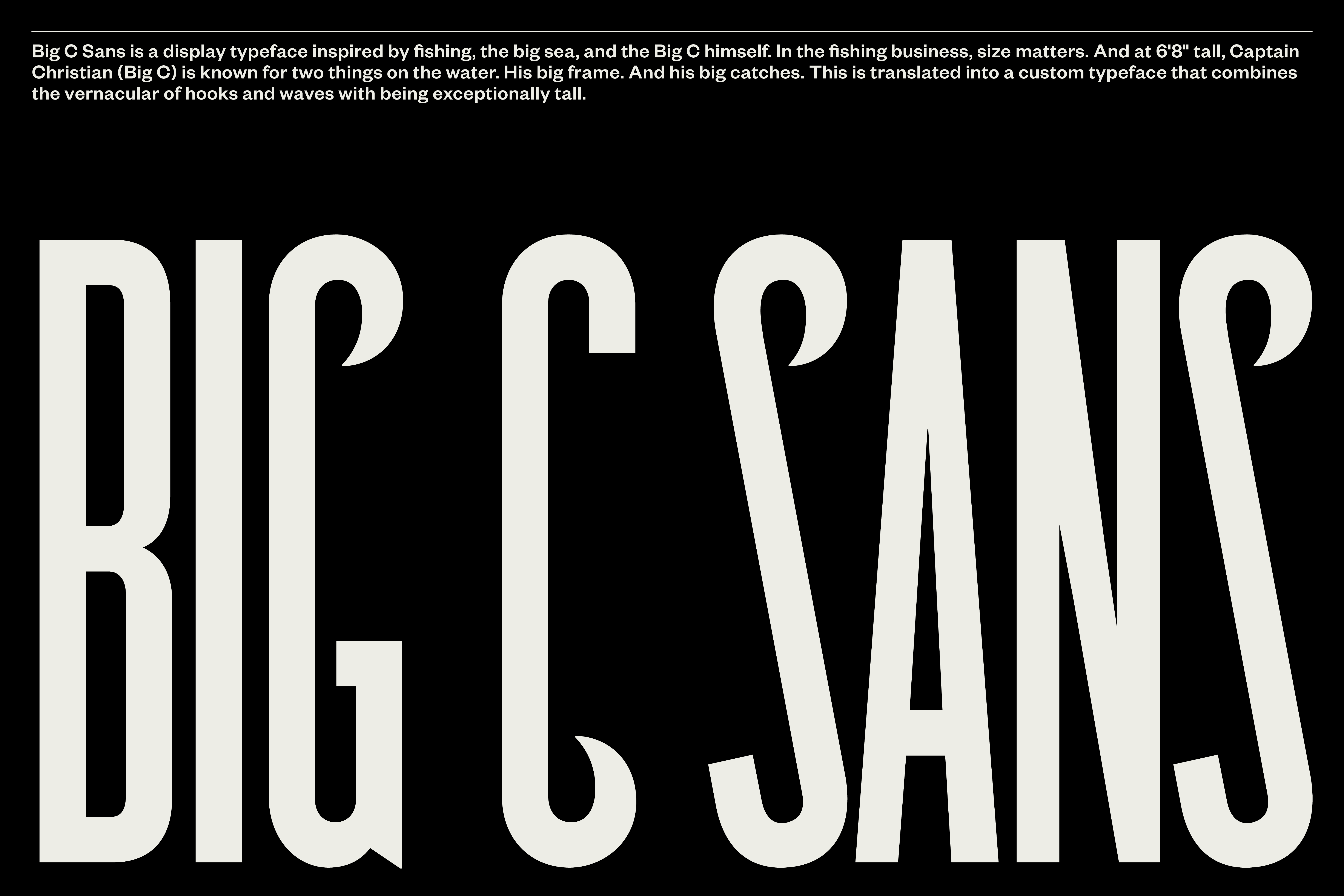 Condensed custom typeface designed by Mucho for San Francisco-based hands-on fishing trip and excursions business Big C Charters