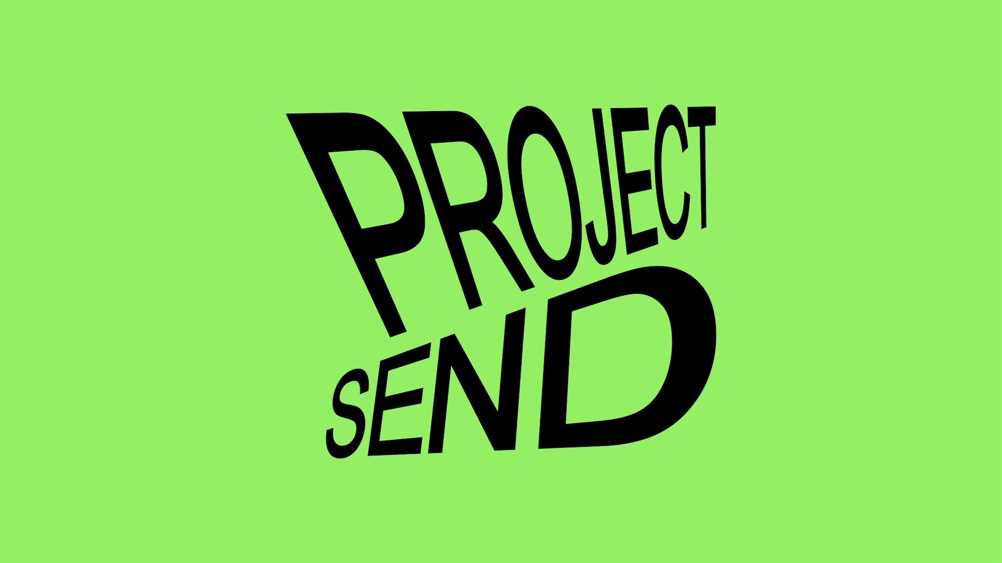 Brand identity design, typography, logo and wordmark for Project Send by Foreign Policy Brand identity design, typography, logo and wordmark for Project Send by Foreign Policy